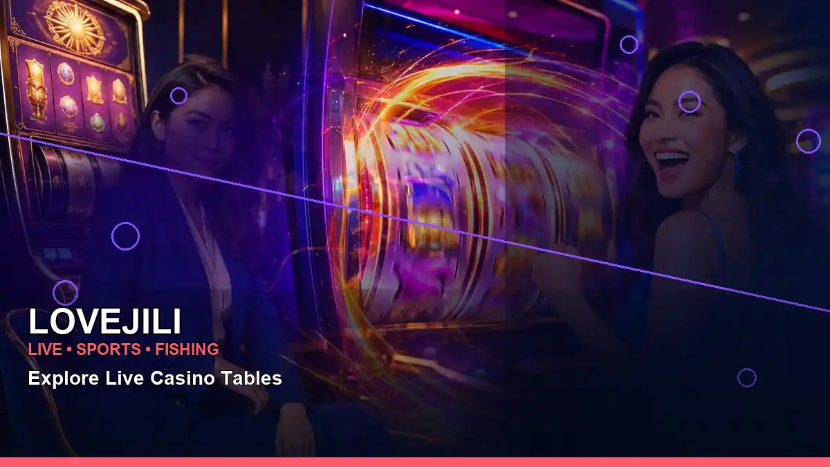 LOVEJILI high-energy burst free spins slot games in a left close-up layout for Philippine players